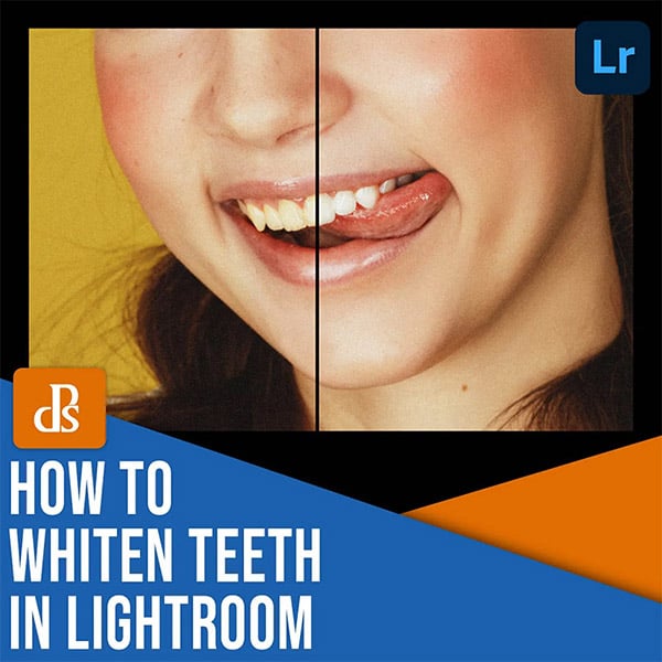 How to Whiten Teeth in Lightroom