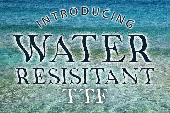 Water Resistant Font